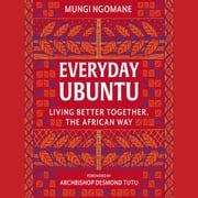 Everyday Ubuntu Mungi Ngomane