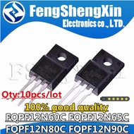 10 Pieces Pack FQPF12N60C TO-220F 12N60 FQPF12N60 FQPF12N65C FQPF12N65 12N65 FQPF12N80C FQPF12N80 12