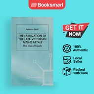 The Fabrication Of The Late-Victorian Femme Fatale - Hardcover - English - 9780333556122