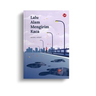 Lalu Alam Mengirim Kaca – Akmal Arsat | Jejak Tarbiah JIWA