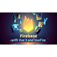 [COURSE] Firebase with Vue 3 and VueFire
