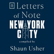 Letters of Note: New York City Shaun Usher