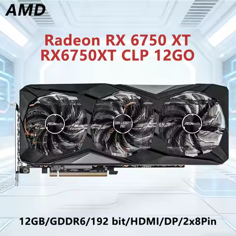 AMD RX 6750 XT 12GB GDDR6 RX6750XT CLP 12GO & RX6750 GRE-10G D6 10GB 160bit Graphics Card HDMI DP 8-