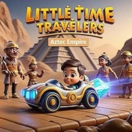 Little Time Travelers: The Aztec Empire