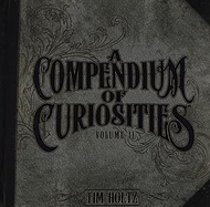 A Compendium of Curiosities Volume II by Tim Holtz Idea-ology, 8.75 x .75 x 8.5 Inches, 77 Pages, TH
