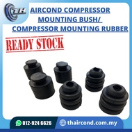 AIRCOND COMPRESSOR MOUNTING BUSH/COMPRESSOR MOUNTING RUBBER 1.0HP-1.5HP/2.0HP-2.5HP (3PCS/SET)