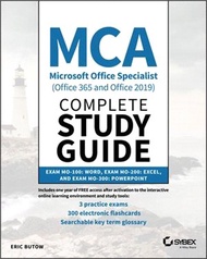 17193.Mca Microsoft Office Specialist Complete Study Guide (Office 365 And Office 2019): Word Exam Mo-100, Excel Exam Mo-200, And Powerpoint Exam Mo-300