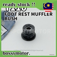 YAMAHA Y110 FOOT REST MUFFLER BUSH Y 110 SS SS1 BUSH STAND EKZOS