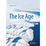 [100% Original Books] - The Ice Age by Jurgen Ehlers (UK edition, hardcover)
