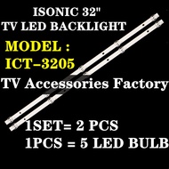 NEW 2 PCS 5LEDS ICT-3205 ISONIC 32" TV LED BACKLIGHT (LAMP TV) ISONIC 32 INCH LED TV BACKLIGHT BACKL