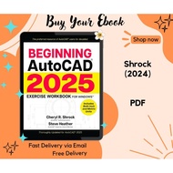 Beginning AutoCAD 2025: Exercise Workbook for Windows (2024)