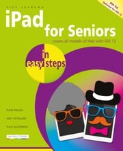 iPad for Seniors in easy steps, 8th edition Nick Vandome