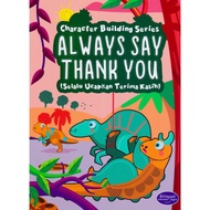 Always SAY THANK YOU: ALWAYS with THANK YOU