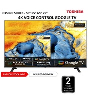 TOSHIBA  📺 C350NP 75" 65" 55" 50" TV Pintar 4K UHD dengan Google TV, Dolby Vision & Dolby Atmos / 4K
