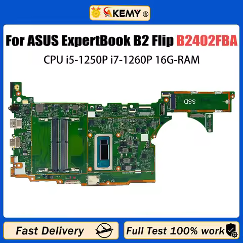 AKEMY For ASUS ExpertBook B2 Flip B2402FBA B2405F Laptop Motherboard With CPU i5-1250P i7-1260P 16G