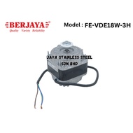 (JAYA FREEZER) BERJAYA FAN MOTO 18W FOR CHILLER/ FREEZER  (FE-VDE18W-3H)