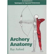 [100% Original Books] - Archery Anatomy - An Introduction to Techniques for Im by Ray Axford (UK edi