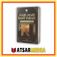 NABI Book of Stories of the Prophet Prophet Bani Israil Media Tashfiyah Prophet's Stories