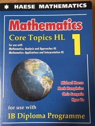 Haese Mathematics Core Topics HL 1 IB Diploma Programme