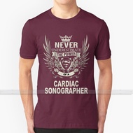 Cardiac Sonographer For Men Women T Shirt Print Top Tees 100% Cotton Cool T   Shirts S   6XL Cardiac Sonographer Cardiac XS-6XL