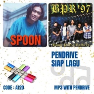 Pendrive Lagu MP3 KOLEKSI LAGU KUMPULAN SPOON/BPR BUMI PUTRA ROCKERS (LAGU SLOW ROCK/JIWANG/ROCK