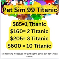 Pet simulator 99 titanic  平台最便宜 Can do price match pet sim99  pet sim 99