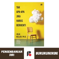 (Published 19 Oct) (Original, Sealed) Book It's OK to Stop - Julia Keller (Gramedia GPU)