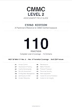 CMMC Level 2 Assessment Field Guide: A C3PAO Practitioner’s Reference for CMMC Certified Assessors