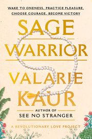 Sage Warrior Valarie Kaur