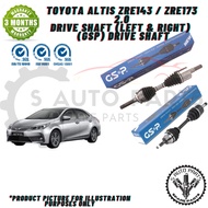 ALITS ZRE143/ZRE173/IPSUM ACM21/ACM20/WISH ZGE21/ZGE22/ VOXY ZRR80 DRIVE SHAFT 100% GSP