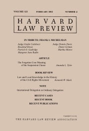 Harvard Law Review: Volume 125, Number 4 - February 2012 Harvard Law Review