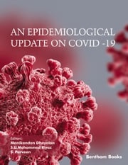 An Epidemiological Update on COVID -19 Manikandan Dhayalan