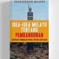 Idea-Idea Melayu Tentang Pembangunan: Daripada Pembesar Feudal Kepada Kapitalis
