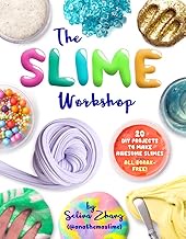 The Slime Workshop: 20 DIY Projects to Make Awesome Slimes--All Borax Free!