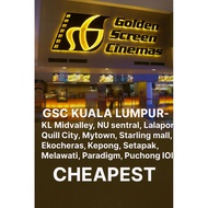 GSC Cinema KL -Midvalley , NU central ,Lalaport , Quill city ,Mytown, Starling Mall, Kepong Setapak 