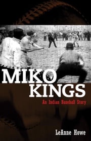Miko Kings LeAnne Howe