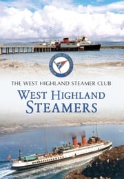 West Highland Steamers The West Highland Steamer Club