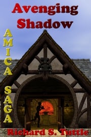 Avenging Shadow (Amica Saga #1) Richard S. Tuttle