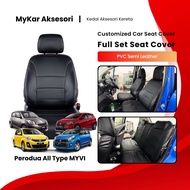 [ Perodua All Type MYVI ] Seat Cover FullSet PVC Leather Customized Seat Cover Myvi OLD Myvi LAGIBES