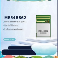 ME54BS62 NRF54L15 SoC Arm -M33 BLE 6.0 Module SPI I2S UART Sidewalk Transmission Wireless Bluetooth 