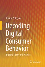 Decoding Digital Consumer Behavior Alfonso Pellegrino
