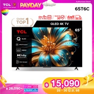 [NEW 2025] TCL ทีวี 65 นิ้ว 4K QLED Colorful Google TV รุ่น 65T6C HVA Panel ระบบปฏิบัติการ Google/Ga