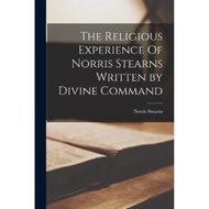 [English - 100% Original] - The Religious Experience Of Norris Stearns Written by Divine C by Norris