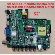 32" DM.56RUUL.8136/-DM.3553NA.8136/DM.SU69KR.8136/DM.3663LA.8136 MAINBOARD/MOTHERBOARD TV cb all mod