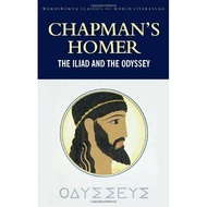 Chapman's Homer: The Iliad and the Odyssey