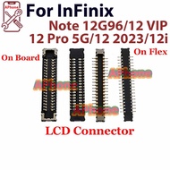 For INFINIX Note 12 G96 12i Vip Pro 5G 2023 X670 X672 X676 X670 X6819 FE LCD Display FPC Mainboard C