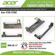 ET43 BHD-AC-17 BRACKET INTERNAL HDD HARDISK LAPTOP ACER ASPIRE 4738 4738Z
