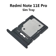 XM Redmi Note 11E Pro / Note 11EPro / Note11EPro SimTray Sim Tray Card Holder SimCard Slot For Repla