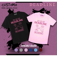 (ICON) BLACKPINK WORLD TOUR DEADLINE SHIRT | CUSTOMO |