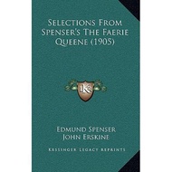 selections from spenser s the faerie queene 1905 Spenser, Edmund